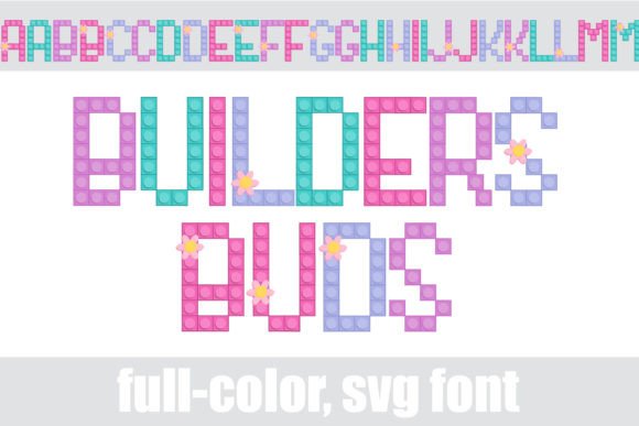 Builders Buds: A Color Font That Builds Campaign Clarity
