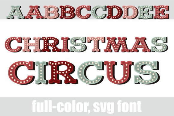 Christmas Circus: A Festive Color Font for Editorial Design