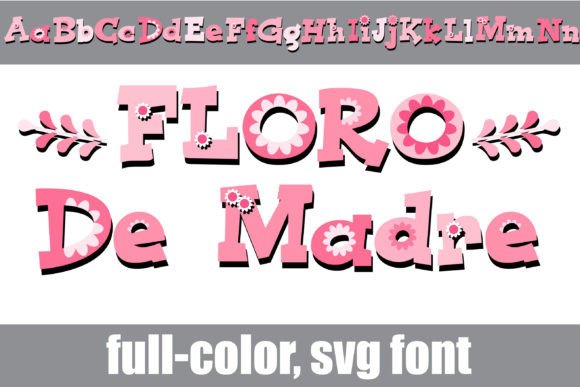 Floro De Madre: A Color Font for Bold Campaign Headlines