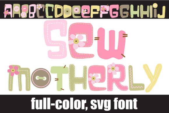 Sew Motherly: A Whimsical Color Font for Scroll-Stopping Campaigns